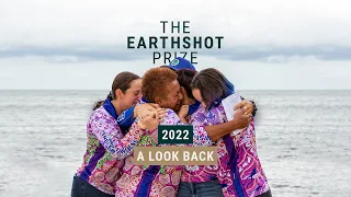 Looking Back on 2022 | The Earthshot Prize 🌎