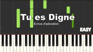 Echos d'adoration - Tu Es Digne | EASY PIANO TUTORIAL BY Extreme Midi