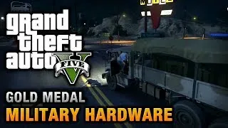 GTA 5 - Mission #51 - Military Hardware [100% Gold Medal Walkthrough]