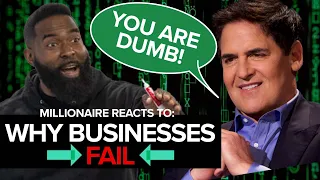 Millionaire Reacts to Mark Cuban - The #1 Reason Why Most People Fail In Business