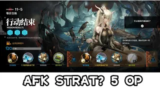 [Arknights] 11-5 Adverse Mode (AFK Strat?) 5 OP