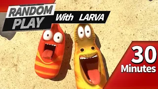 🅻🅰🆁🆅🅰 👉 RANDOM PLAY I Watch 30 minutes a day!! I Ep.51 I Larva Cartoon I Larva Official Channel