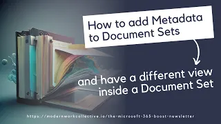 SharePoint Document Sets - How to add metadata and create specific views