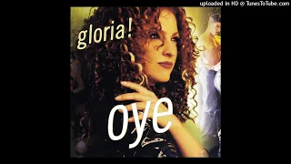 Gloria Estefan- Oye- Album Version