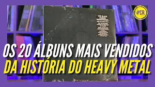 OS ÁLBUNS DE METAL MAIS VENDIDOS DE TODOS OS TEMPOS