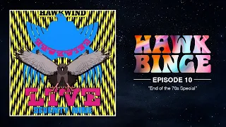 Hawkbinge: Episode 10 - "End of the 70s Special / Live Seventy Nine"