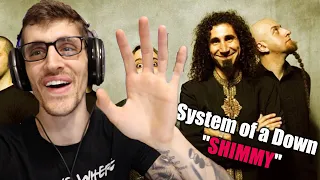 EVERYONE Should Hear THIS!! | SYSTEM OF A DOWN - "Shimmy' (REACTION)