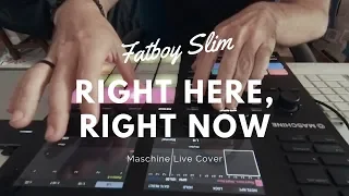 🔥Fatboy Slim - Right Here Right now (Uneven Pattern Maschine live cover)🔥 Maschine remix