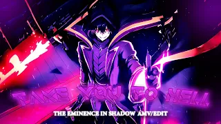 The Eminence in Shadow Season 2「AMV/Edit」- Take You To Hell