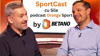 Vlad Munteanu, invitat la SportCast cu Sile. Podcast Orange Sport #42