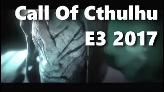 Call Of Cthulhu E3 2017 - Game Trailer