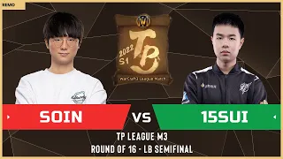 WC3 - TP League M3 - LB Semifinal: [ORC] Soin vs 15sui [NE] (Ro 16 - Group C)