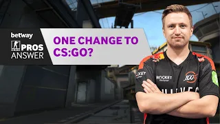 CS:GO Pros Answer: One Change You Would Make to CS:GO?