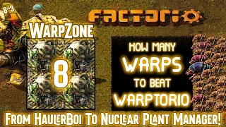 Warpzone 8-3: From HaulerBoi to Nuclear Power Manager