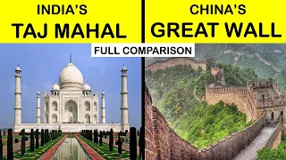 Taj mahal vs Great wall of china full comparison UNBIASED in Hindi