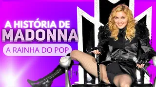 A HISTÓRIA DE MADONNA: A RAINHA DO POP