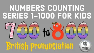 Learn Numbers Counting 700-800 For Kids/Preschoolers/Toddlers/Children: Learn to count/British Way