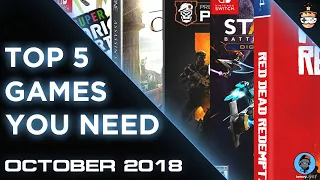 Top 5 Games You Need In October 2018