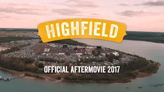 Highfield Festival 2017 | Aftermovie (Official)