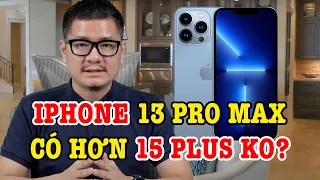 Tư vấn điện thoại iPhone 13 Pro Max có hơn iPhone 15 Plus không?