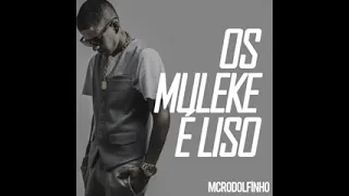 Mc Rodolfinho os muleke é liso