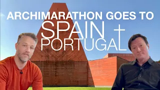 Archimarathon Goes To Spain and Portugal - A Tour Overview