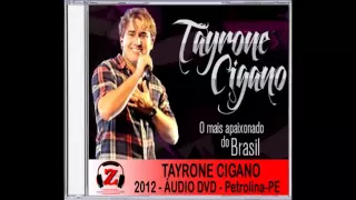 Tayrone Cigano - Pisa (Ao Vivo) - 2012