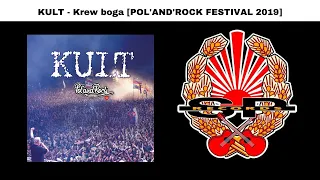 KULT - Krew boga [POL'AND'ROCK FESTIVAL 2019 - OFFICIAL AUDIO]