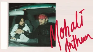 The Kidd - Mohali Anthem ft. Sikander Kahlon