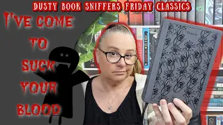 Friday Classics Dusty Book Sniffers Edition Dracula by Bram Stoker #Booktube