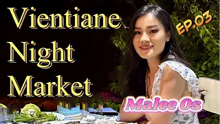 Vientiane Night Market | LAOS Tour | Malee Os | EP.03   [4K]