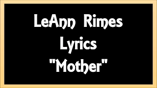 LeAnn Rimes - Mother Lyrics