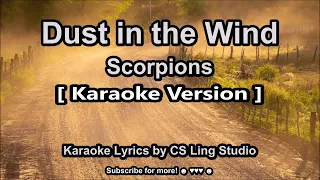 (Karaoke Version) Dust in the Wind | Scorpions | Karaoke Lyrics by CS Ling Studio