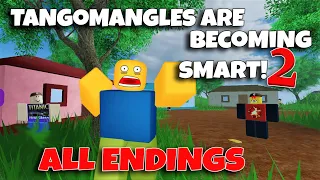 ROBLOX TangoMangles are becoming Smart 2!  - ALL Endings