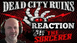 Dead City Ruins - The Sorcerer REACTION