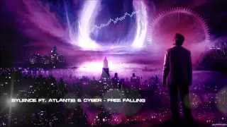 Sylence ft. Atlantis & Cyber - Free Falling [Mastered Rip]