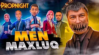 PROPNIGHT / MEN MAXLUQ #1 / UZBEKCHA LETSPLAY