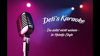 Du sollst nicht weinen * Heintje * Karaoke