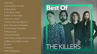 The Killers Best Songs Ever - The Killers Greatest Hits - The Killers Full ALbum