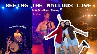 seeing the WALLOWS live at The Roxy!!