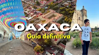 OAXACA, Mexico 2022 what to do, what to eat and what you should know before coming? (1 or 2 days)