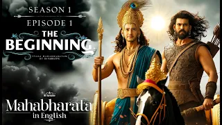 Mahabharat | English | The Beginning | Season1 Episode1