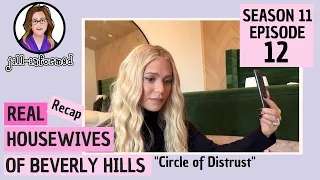 Real Housewives of Beverly Hills RECAP Season 11 Episode 12 BRAVO TV (2021)