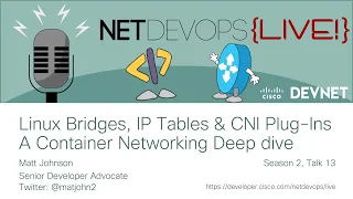Linux Bridges, IP Tables, and CNI Plug-Ins - A Container Networking Deepdive