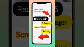 how to take screenshot realme c35/realme c35 me 3 finger screenshot kaise lagaye #screenshot#shorts