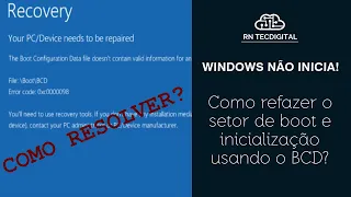 WINDOWS NÃO INICIA?! Saiba como resolver recriando o setor de boot e inicialização com o comando BCD