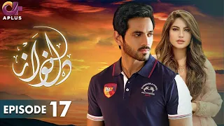 Pakistani Drama | Dil Nawaz Episode - 17 | Aplus Gold | Wahaj Ali, Minal Khan, Neelam Muneer | CZ2O