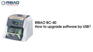 How to Upgrade RIBAO BC-40 Currency Counter Software via USB?