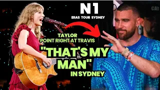 Taylor Swift Points Right at Travis While Singing 'That's My Man' in Sydney!