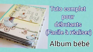 Tuto complet pour débutant :  Album Bébé